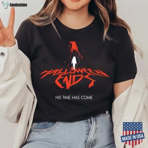 Halloween Ends Michael Myers His Time Has Come Shirt 4