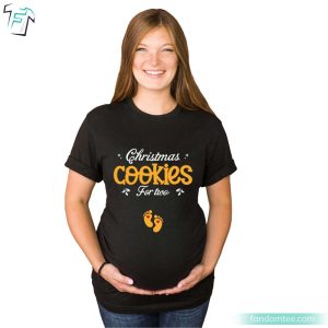 Christmas Cookies For Two Christmas Maternity Shirt 4