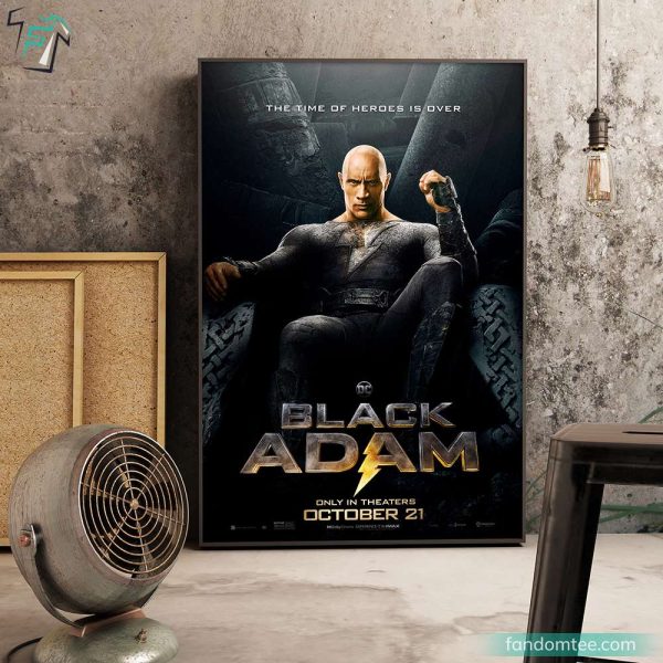 The Time Of Heroes Is Over Dwayne Johnson Black Adam Poster