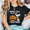 BBeing Cool Is My Costume Funny Horror Spooky Snoopy Halloween Tee