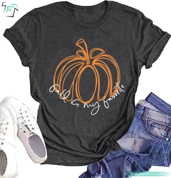 Fall Is My Favorite Funny Cute Pumpkin Fall Shirt