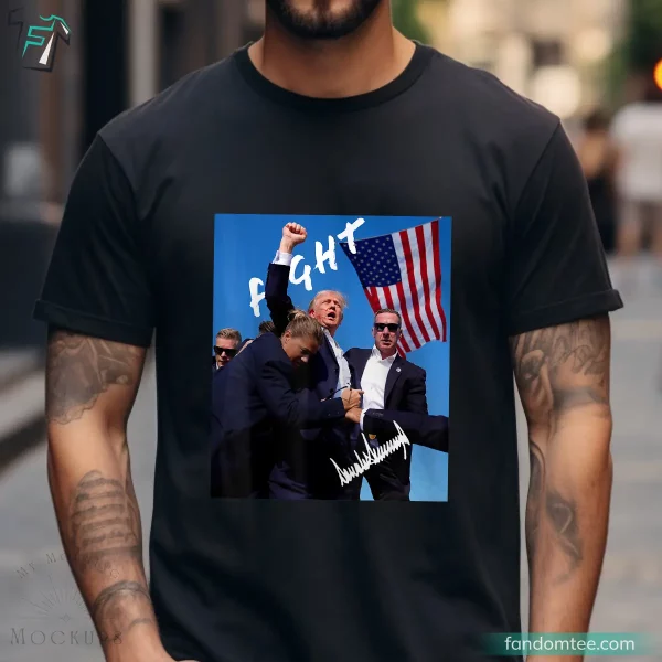 Fight Fight Fitght Donald Trump Support Shirts for America Patriotic