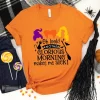 Funny Hocus Pocus Shirt Glorious Morning Makes Me Sick Tee 1