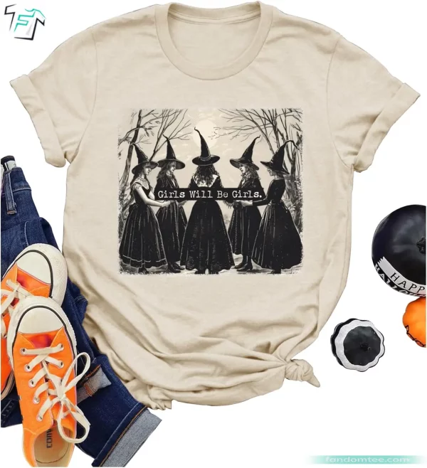 Girls Will Be Girls Vintage Halloween Witch T Shirts Funny Spooky Graphic Tee