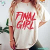 Horror Halloween Final Girl Scary Movie Shirt