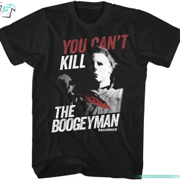 Horror Movies Shirt Scary Halloween You Can’t Kill The Boogeyman Michael Myers Graphic Tee