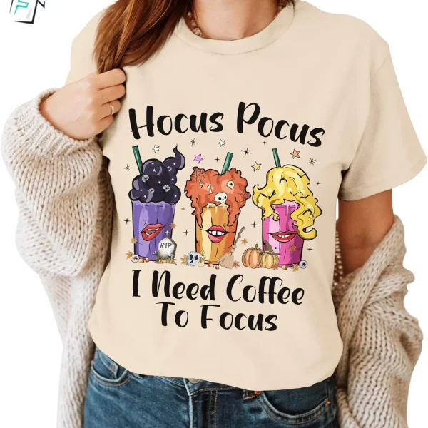 I Need Coffee To Focus Tee Funny Halloween Hocus Pocus Shirt