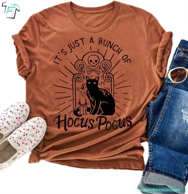 It’s Just A Bunch of Hocus Pocus Shirt Horror Black Cat Halloween Sanderson Sisters Tee