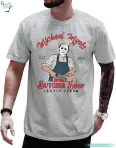 Michael Myers Butcher Shop Funny Halloween Horror Movies Shirt