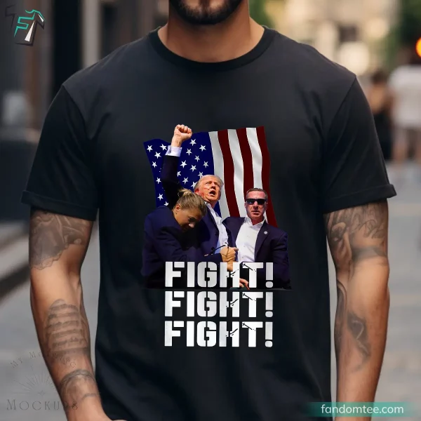 Powerfull Fight Fight Fight Support Trump Shirt for America Patriotic