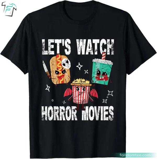 Retro Lets Watch Horror Movies Shirt Cute Halloween Costume Tee