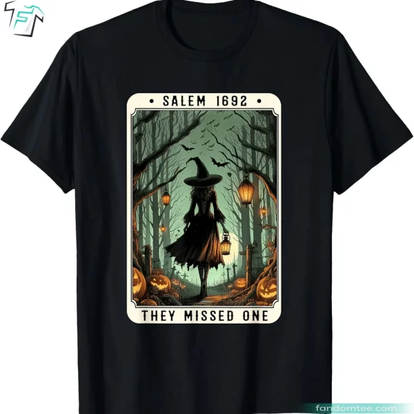 Salem 1692 They Missed One Halloween Witch Shirt