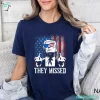 Sarcastic They Missed Trump T-Shirt for Trump Supporters 2