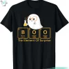 The Element Of Surprise Cute Chemistry Boo Halloween Shirt