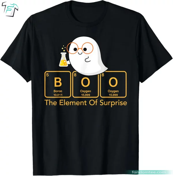 The Element Of Surprise Cute Chemistry Boo Halloween Shirt