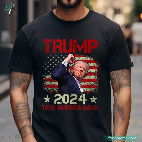 Trump Take America Back 2024 Best Trump Shirts