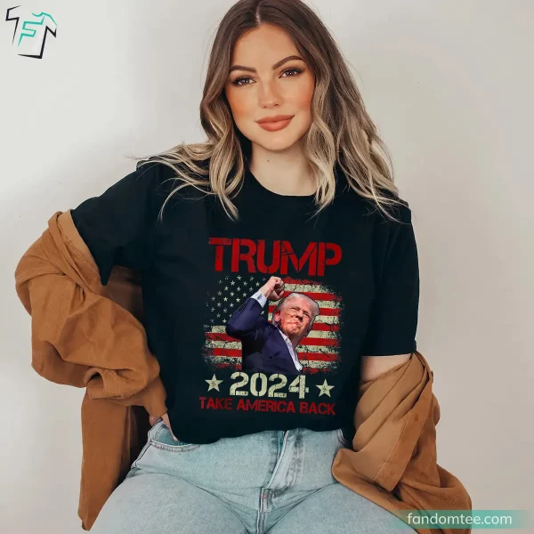 Trump Take America Back 2024 Best Trump Shirts