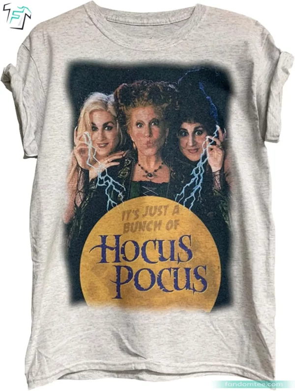 Vintage It’s Just A Bunch of Hocus Pocus Shirt Funny Horror Halloween Sanderson Sisters Tee