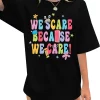 We Scare Because We Care Funny Halloween Monsters Inc Shirts for Adults