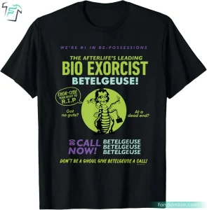 Afterlife's Leading Bio Exorcist Betelgeuse Ad Beetlejuice T Shirt Vintage Retro Tee