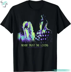 Beetlejuice Never Trust The Living Shirt Funny Best Beetlejuice Graphic Tee