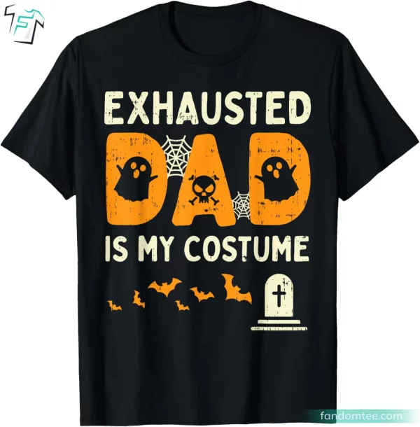 Exhausted Dad Costume Funny Matching Halloween Dad Shirt