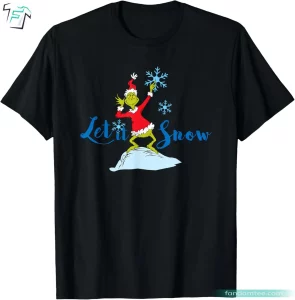 Funny Christmas Grinch Let It Snow Shirt