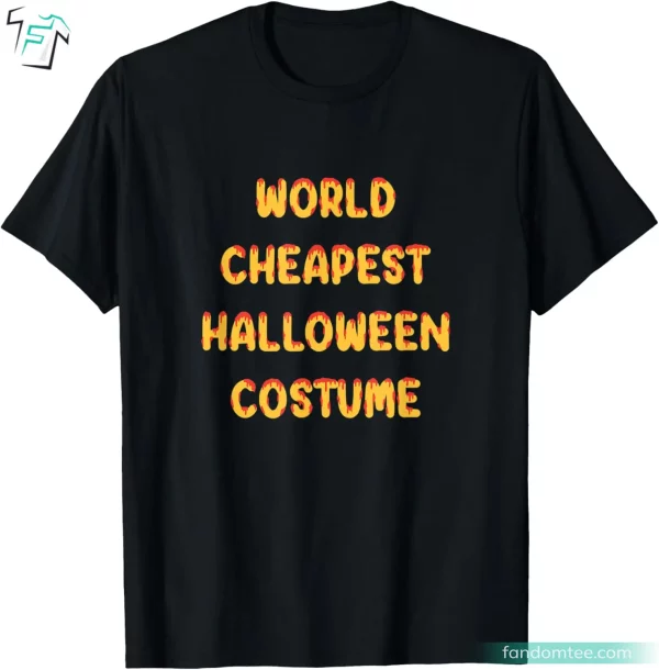 Funny Halloween Shirt Sayings World Cheapest Halloween Tee