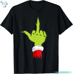 Grinch Middle Finger Shirt Funny Grinch Christmas Gifts