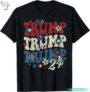 Groovy Flower Trump Trump Trump Retro Donald Trump Fight Shirt