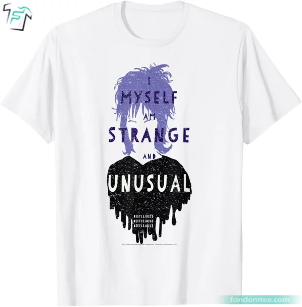 I Myself Am Strange And Unusual Minimal Lydia Beetlejuice Shirt