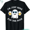 I’m Just Here For The Boos Shirt Funny Halloween Spooky Season Tee