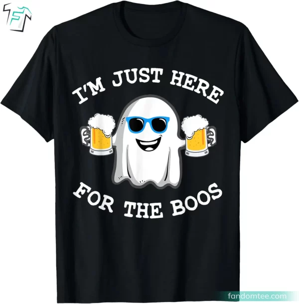 I’m Just Here For The Boos Shirt Funny Halloween Spooky Season Tee