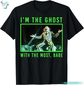 I'm The Ghost With The Most Babe Horror Women's Beetlejuice T Shirt