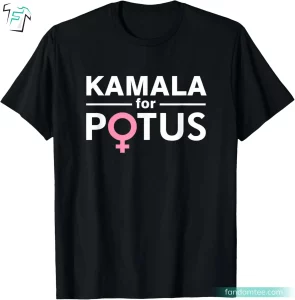 Kamala For Potus Kamala Harris 2024 Shirt