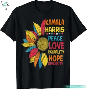 Kamala Harris Peace Love Hope Equality Kamala Harris 2024 Shirt