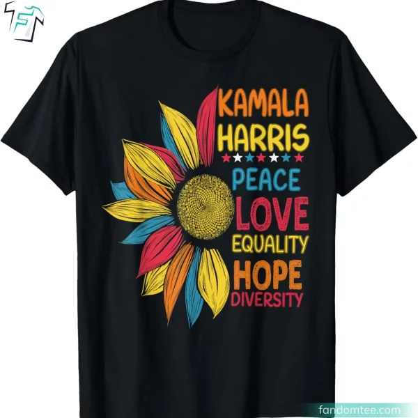 Kamala Harris Peace Love Hope Equality Kamala Harris 2024 Shirt