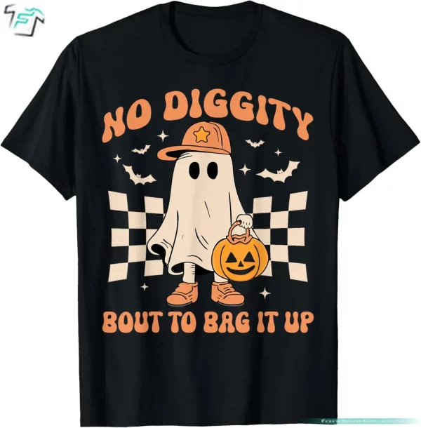 No Diggity Bout To Bag It Up Halloween Ghost Shirt Funny Cute Boo Boo Tee