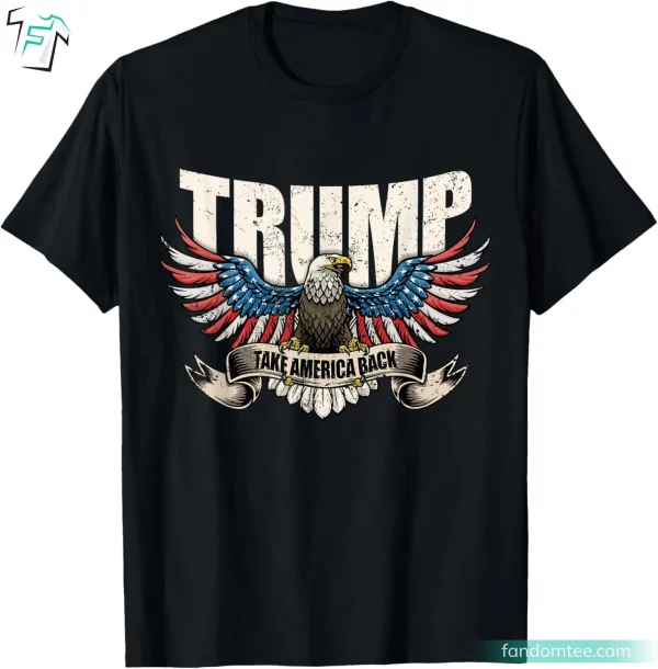 Trump 2024 Flag Take America Back Donald Trump T Shirts