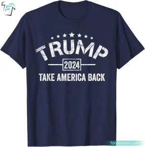 Trump 2024 Take America Back Donald Trump Rally Shirt