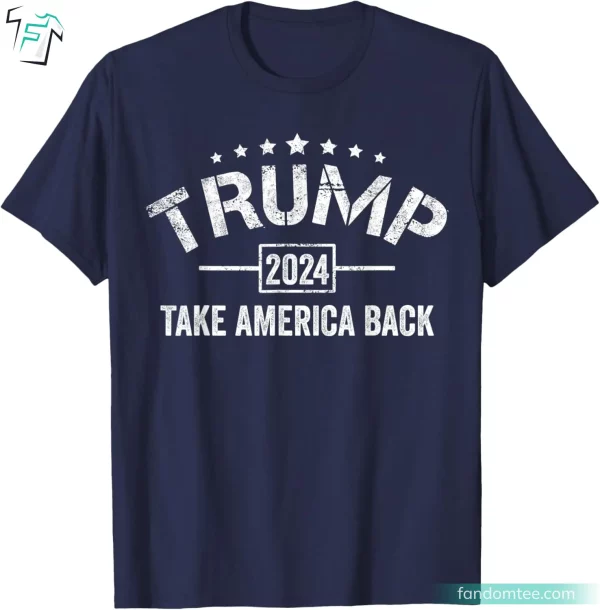 Trump 2024 Take America Back Donald Trump Rally Shirt