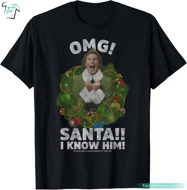 Elf Buddy Santa I Know Him Funny Elf Movie Quotes T Shirts