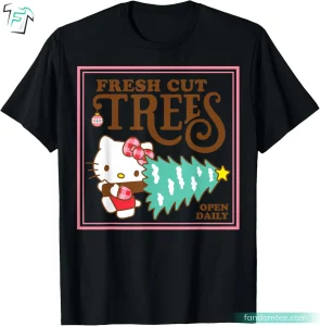 Fresh Cut Christmas Trees Funny Hello Kitty Shirts For Girls