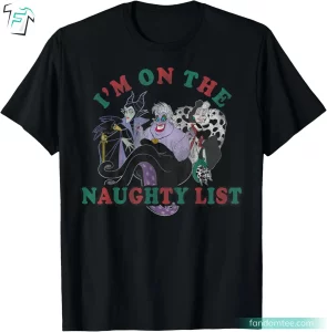 I'm On The Naughty List Villains Disney Sweatshirt Christmas Graphic Tee