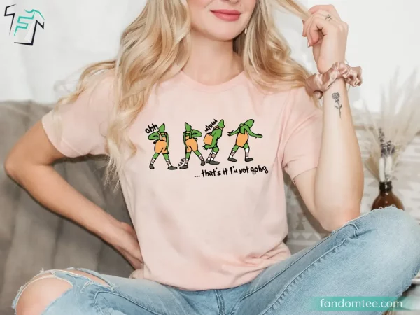 That’s It I’m Not Going Grinch Sweatshirt Funny Christmas Graphic Tee