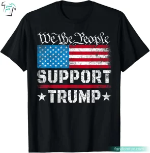 We The People Support Trump Shirt